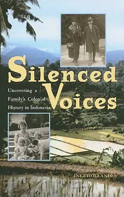 Elhallgatott hangok - Egy család gyarmati történetének feltárása Indonéziában - Silenced Voices - Uncovering a Family's Colonial History in Indonesia