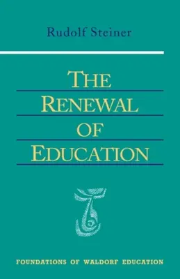 A nevelés megújítása: (Cw 301) - The Renewal of Education: (Cw 301)