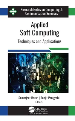 Alkalmazott lágy számítástechnika: Technikák és alkalmazások - Applied Soft Computing: Techniques and Applications