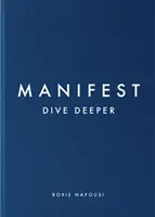 Manifest: Mélyebbre merülni - A Sunday Times 5. számú bestsellere - Manifest: Dive Deeper - The No 5 Sunday Times Bestseller