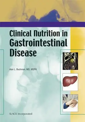 Klinikai táplálkozás a gyomor-bélrendszeri betegségekben - Clinical Nutrition in Gastrointestinal Disease