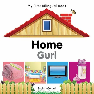 Az első kétnyelvű könyvem - Otthon (angol-szomáli) - My First Bilingual Book-Home (English-Somali)