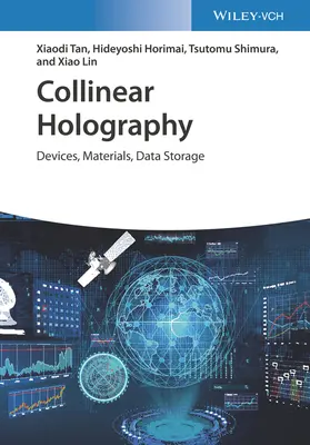 Kollineáris holográfia: Eszközök, anyagok, adattárolás - Collinear Holography: Devices, Materials, Data Storage