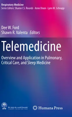 Telemedicina: Áttekintés és alkalmazás a tüdőgyógyászatban, intenzív terápiában és alvásgyógyászatban - Telemedicine: Overview and Application in Pulmonary, Critical Care, and Sleep Medicine