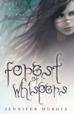 A suttogások erdeje: 1. kötet - Forest of Whispers: Volume 1