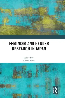 Feminizmus és nemek közötti kutatás Japánban - Feminism and Gender Research in Japan