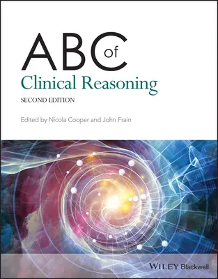 A klinikai érvelés ABC-je - ABC of Clinical Reasoning