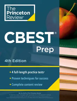 Princeton Review CBEST Prep, 4. kiadás: Stratégiák a Kaliforniai Alapvető Oktatási Készségek Tesztjének elsajátításához - Princeton Review CBEST Prep, 4th Edition: 3 Practice Tests + Content Review + Strategies to Master the California Basic Educational Skills Test