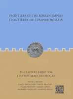 A Római Birodalom határai: A keleti határok: Frontieres de l'Empire Romain: Les Frontieres Orientales - Frontiers of the Roman Empire: The Eastern Frontiers: Frontieres de l'Empire Romain: Les Frontieres Orientales