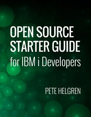 Nyílt forráskódú induló útmutató IBM I fejlesztők számára - Open Source Starter Guide for IBM I Developers