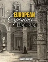 Az európai tapasztalat, 1350-1950 - The European Experience, 1350-1950