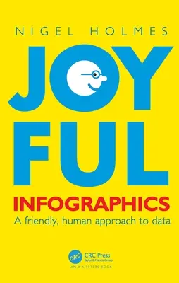 Örömteli infografikák: Az adatok barátságos, emberi megközelítése - Joyful Infographics: A Friendly, Human Approach to Data