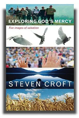 Isten irgalmának felfedezése: A megváltás öt képe - Exploring God's Mercy: Five Images of Salvation