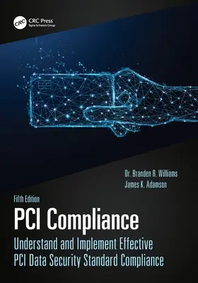 PCI-megfelelőség: A hatékony PCI adatbiztonsági szabványnak való megfelelés megértése és végrehajtása - PCI Compliance: Understand and Implement Effective PCI Data Security Standard Compliance