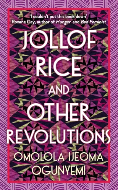 Jollof rizs és más forradalmak - Jollof Rice and Other Revolutions