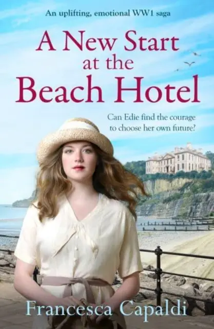 Újrakezdés a Beach Hotelben - Felemelő, érzelmes első világháborús saga - New Start at the Beach Hotel - An uplifting, emotional WW1 saga