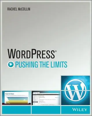 WordPress: A határok feszegetése - WordPress: Pushing the Limits