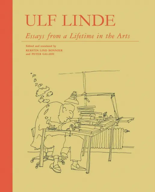 Ulf Linde - Esszék egy életen át tartó művészetből - Ulf Linde - Essays from a Lifetime in the Art