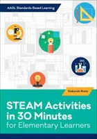 Gőzerővel végzett tevékenységek 30 percben általános iskolásoknak - Steam Activities in 30 Minutes for Elementary Learners