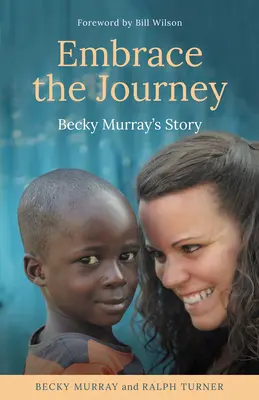 Fogadd el az utazást! Becky Murray története - Embrace the Journey: Becky Murray's Story