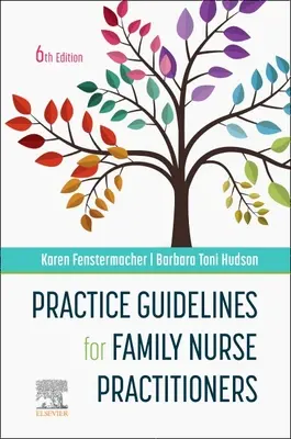 Gyakorlati irányelvek a családi ápolónők számára - Practice Guidelines for Family Nurse Practitioners