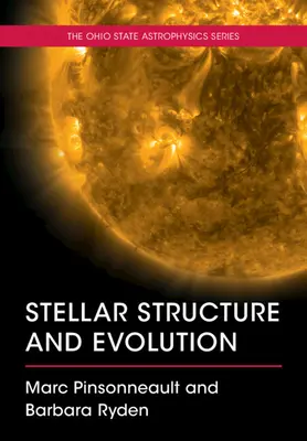 Csillagszerkezet és evolúció (Pinsonneault Marc (The Ohio State University)) - Stellar Structure and Evolution (Pinsonneault Marc (The Ohio State University))