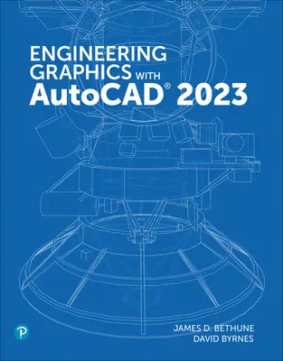 Mérnöki grafika az AutoCAD 2023 programmal - Engineering Graphics with AutoCAD 2023