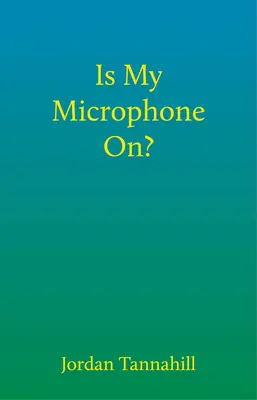 Be van kapcsolva a mikrofonom? - Is My Microphone On?