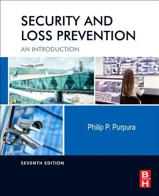 Biztonság és veszteségmegelőzés: Bevezetés - Security and Loss Prevention: An Introduction