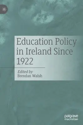 Oktatáspolitika Írországban 1922 óta - Education Policy in Ireland Since 1922