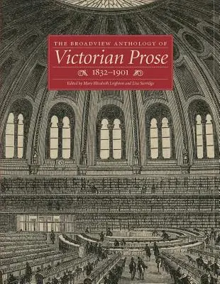 A viktoriánus próza Broadview antológiája, 1832-1901 - The Broadview Anthology of Victorian Prose, 1832-1901