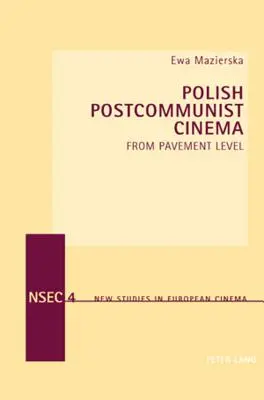 Lengyel posztkommunista mozi; A járdaszintről - Polish Postcommunist Cinema; From Pavement Level