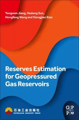 A geopresszoros gáztározók készletének becslése - Reserves Estimation for Geopressured Gas Reservoirs