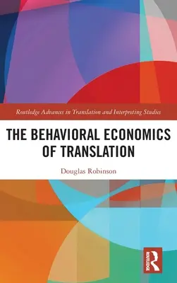 A fordítás magatartásgazdaságtana - The Behavioral Economics of Translation