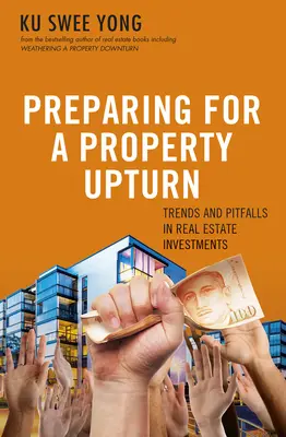 Felkészülés az ingatlanpiaci fellendülésre: Trendek és buktatók az ingatlanbefektetésekben - Preparing for a Property Upturn: Trends and Pitfalls in Real Estate Investments