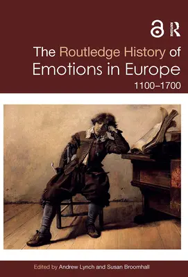 Az európai érzelmek Routledge-története: 1100-1700 - The Routledge History of Emotions in Europe: 1100-1700