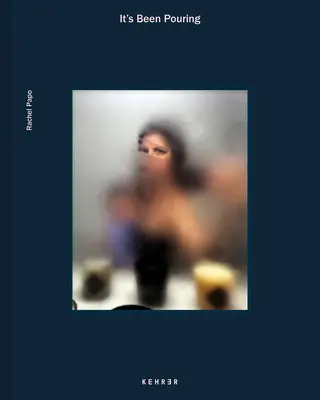 It's Been Been Pouring: Az anyaság első évének sötét titka - It's Been Pouring: The Dark Secret of the First Year of Motherhood