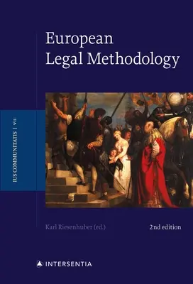 Európai jogi módszertan (második kiadás): Kötet 7. - European Legal Methodology (Second Edition): Volume 7