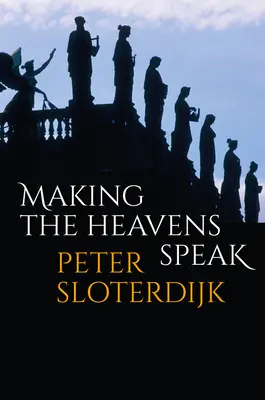 Making the Heavens Speak: A vallás mint költészet - Making the Heavens Speak: Religion as Poetry