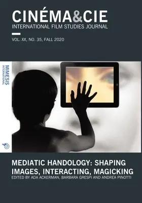 Mediatikus kézológia: Képek formálása, interakció, bűvészkedés - Mediatic Handology: Shaping Images, Interacting, Magicking