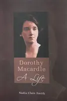 Dorothy Macardle egy élet - Dorothy Macardle a Life