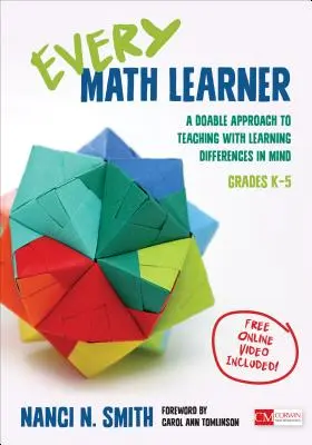 Every Math Learner, Grades K-5: A Doable Approach to Teaching with Learning Differences in Mind (Minden matematikatanuló, K-5 osztály: Megvalósítható megközelítés a tanításhoz a tanulási különbségeket szem előtt tartva) - Every Math Learner, Grades K-5: A Doable Approach to Teaching with Learning Differences in Mind