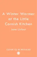 Téli melegítő a Little Cornish Kitchenben - Winter Warmer at the Little Cornish Kitchen