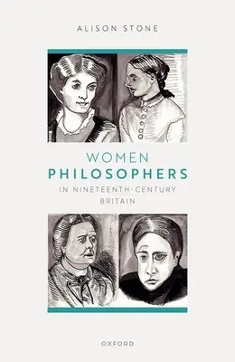 Női filozófusok a tizenkilencedik századi Nagy-Britanniában - Women Philosophers in Nineteenth-Century Britain