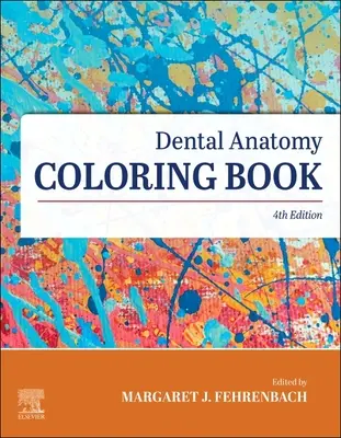 Fogászati anatómia színezőkönyv - Dental Anatomy Coloring Book