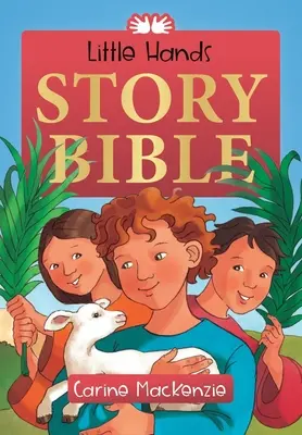 Kis kezek története Biblia - Little Hands Story Bible