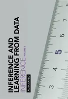 Következtetés és tanulás adatokból: 2. kötet: Következtetés - Inference and Learning from Data: Volume 2: Inference