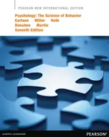 Pszichológia: The Science of Behavior - Pearson New International Edition (A viselkedés tudománya) - Psychology: The Science of Behavior - Pearson New International Edition