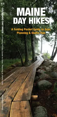 Maine Day Hikes - A Folding Pocket Guide to Gear, Planning & Useful Tips (Összecsukható zsebkönyv felszerelésről, tervezésről és hasznos tippekről) - Maine Day Hikes - A Folding Pocket Guide to Gear, Planning & Useful Tips