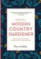 Egy modern vidéki kertész naplója - Diary of a Modern Country Gardener